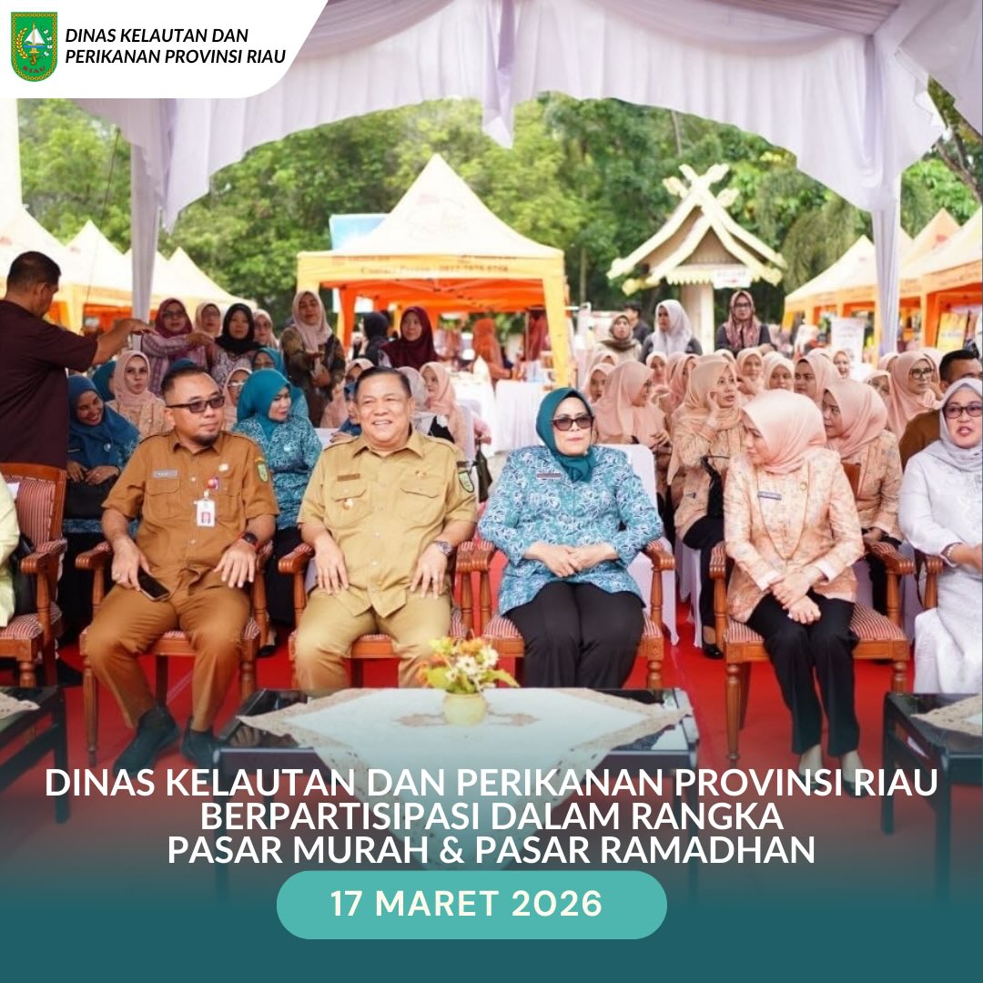 Dinas Kelautan dan Perikanan Provinsi Riau Berpartisipasi Dalam Rangka Pasar Murah & Pasar Ramadhan.