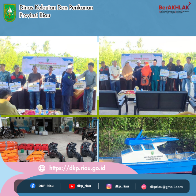 Penyerahan 21 Unit Bantuan Kapal Fiber Penangkapan Ikan Dari DKP Provinsi Riau Kepada Kelompok Nelayan