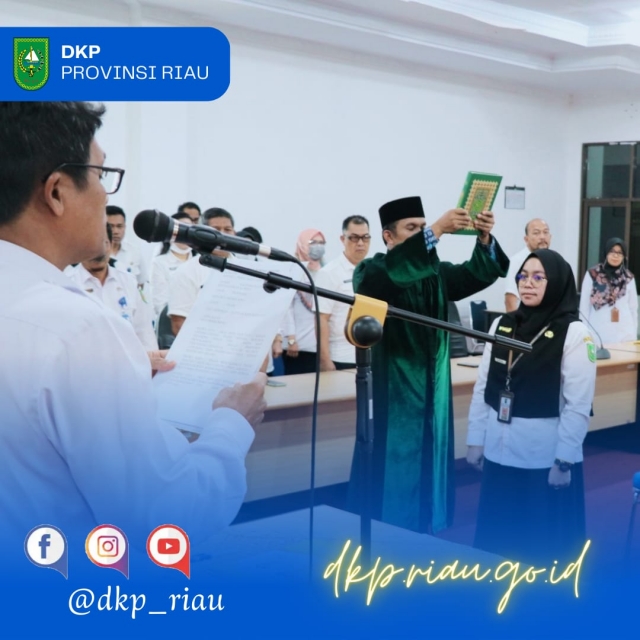 Serah Terima Jabatan (SERTIJAB) Pejabat Administrasi Di Lingkungan Dinas Kelautan Dan Perikanan Provinsi Riau