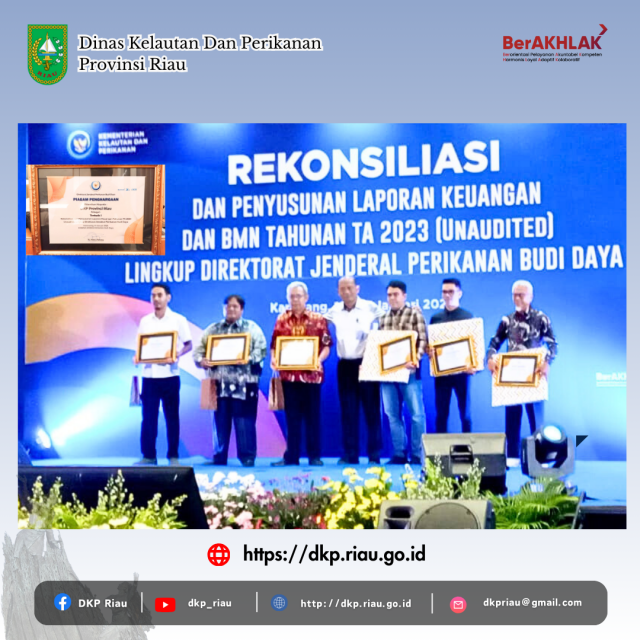 DKP Prov. Riau meraih Penghargaan sebagai Satker dengan Predikat Terbaik 1 Lingkup Dekonsentrasi Provinsi dalam rangka Penyusunan Laporan Keuangan Tahun 2023 Lingkup DJPB KKP RI