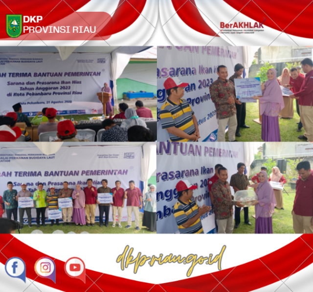 Serah Terima Bantuan Sarana Dan Prasarana Ikan Hias Di Kota Pekanbaru Oleh BPBL Batam