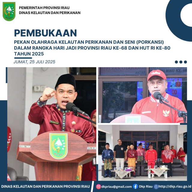 Pembukaan Pekan Olahraga Kelautan Perikanan dan Seni (PORKANSI) dalam Rangka Hari Jadi Provinsi Riau Ke-68 dan HUT RI Ke-80 Tahun 2025