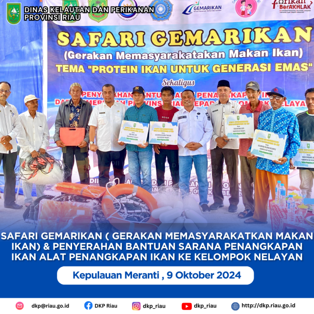 SAFARI GEMARIKAN (Gerakkan Memasyarakatkan Makan Ikan) Sekaligus Penyerahan Bantuan Alat Penangkapan Ikan Dari Pemerintah Provinsi Riau ke Kelompok Nelayan Kabupaten Kepulauan Meranti