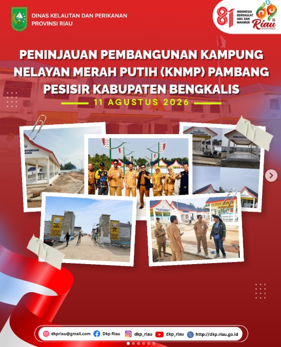 Dinas Kelautan dan Perikanan Provinsi Riau Tinjau Pembangunan Kampung Nelayan Merah Putih di Pambang Pesisir, Kabupaten Bengkalis
