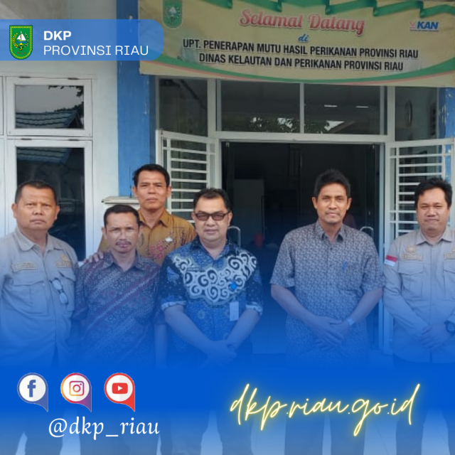 Kunjungan Kepala Dinas Kelautan Dan Perikanan Provinsi Riau beserta Rombongan Di UPT. Penerapan Mutu Hasil Perikanan (PMHP) Dumai