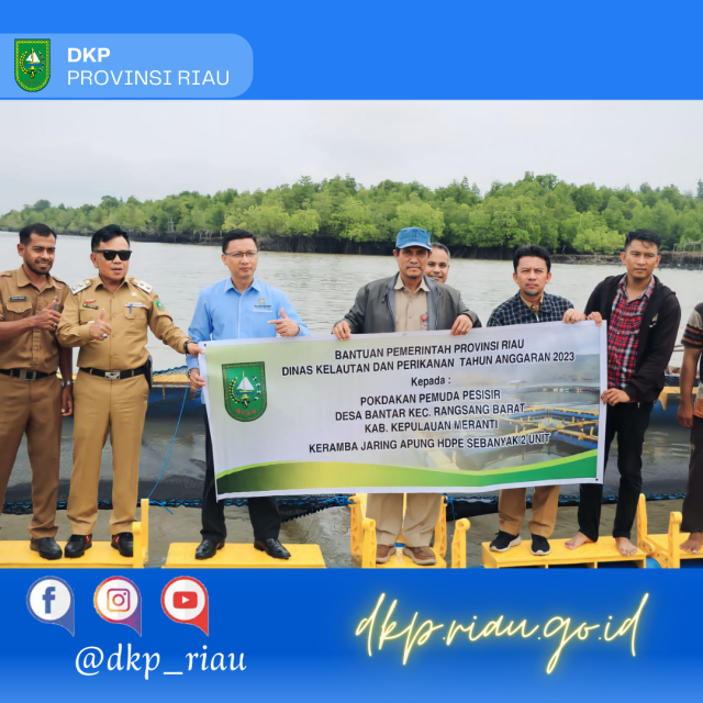 DKP Provinsi Riau melaksanakan Serah Terima Bantuan Keramba Jaring Apung (KJA) HDPE Ke - 4 Pokdakan Di Kabupaten Kepulauan Meranti