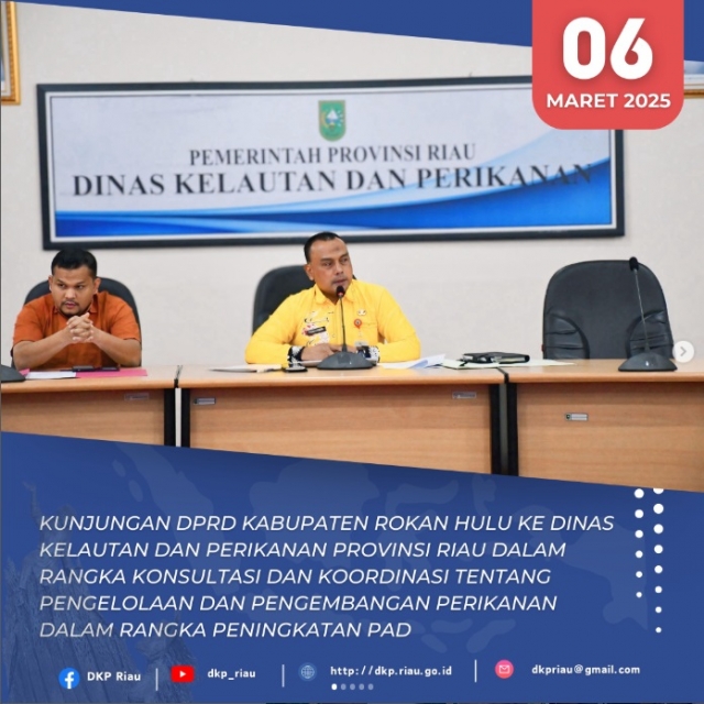 Kunjungan DPRD Kabupaten Rokan Hulu Ke Dinas Kelautan dan Perikanan Provinsi Riau