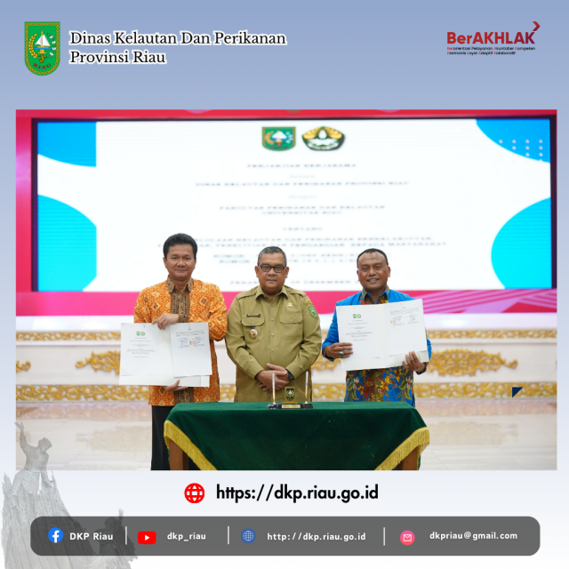 Penandatangan Perjanjian Kerjasama (PKS) DKP Provinsi Riau Dengan Dekan Fakultas Perikanan UNRI