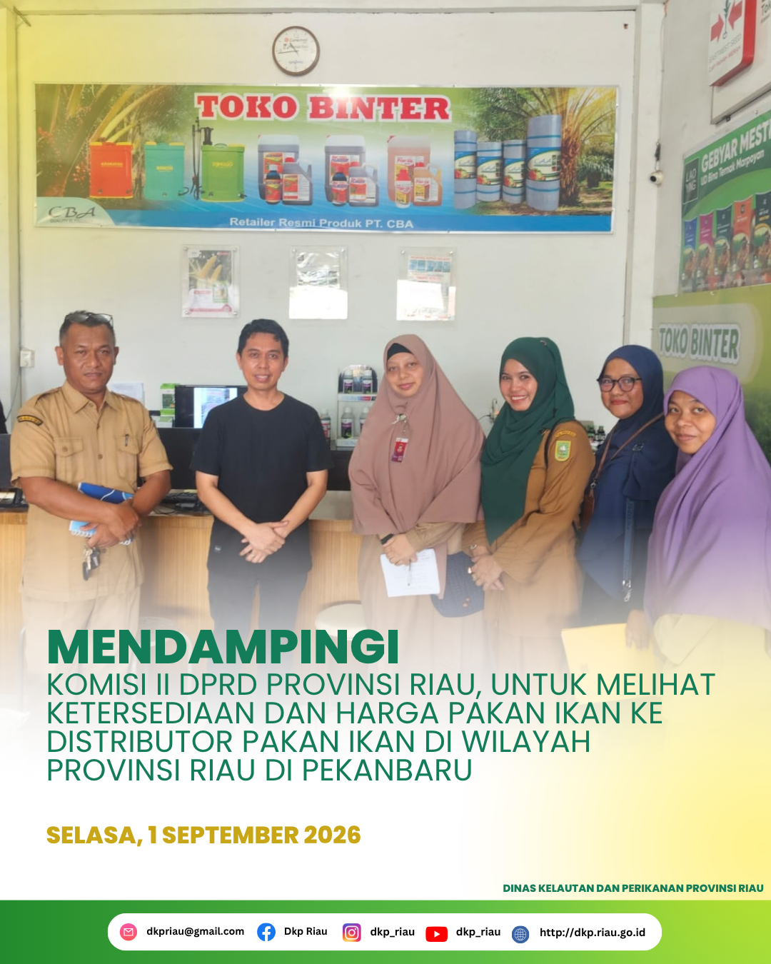 Mendampingi Komisi II DPRD Provinsi Riau, untuk Melihat Ketersediaan dan Harga Pakan Ikan Ke Distributor Pakan Ikan di Wilayah Provinsi Riau di Pekanbaru
